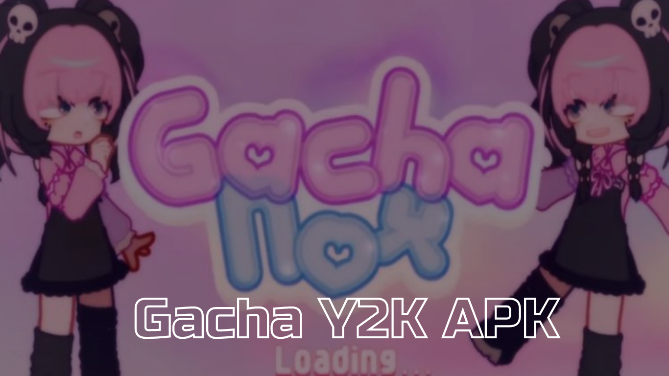 Gacha Y2K APK