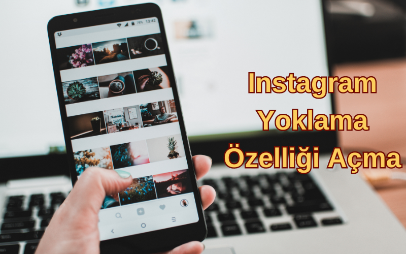 Instagram Yoklama Özelliği Açma 