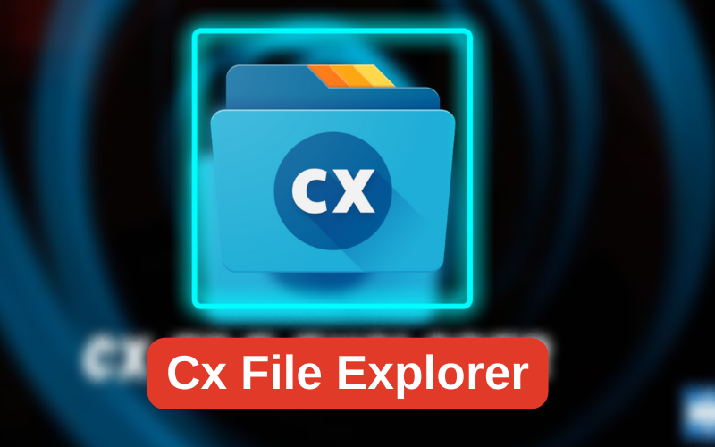 Usage of CX File Explorer APK