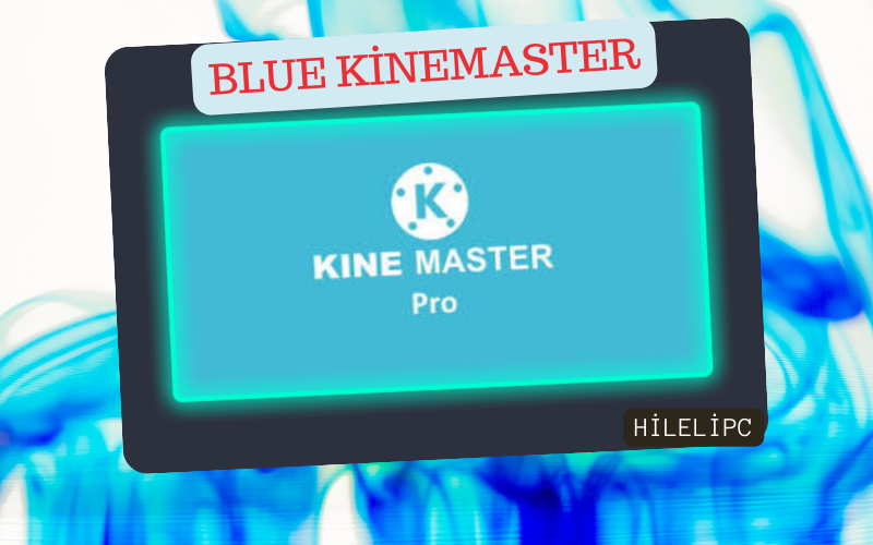 Blue Kinemaster