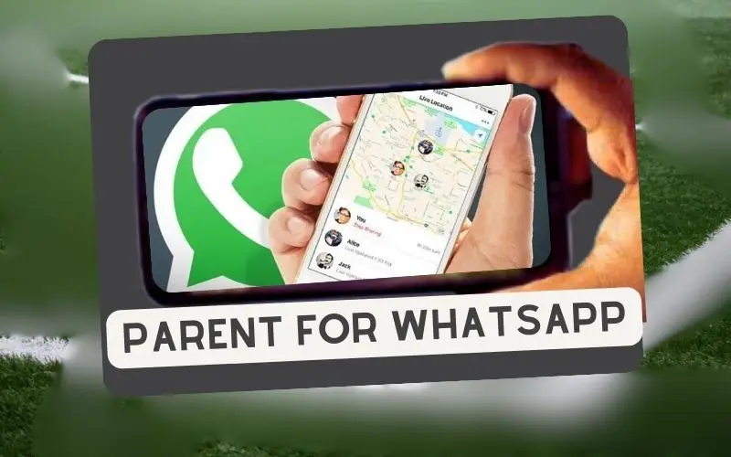 Parent for WhatsApp Takip