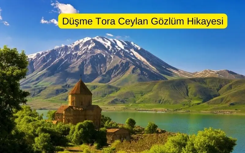 Düşme Tora Ceylan Gözlüm Hikayesi