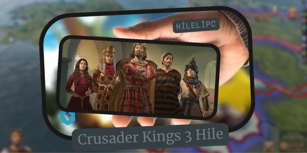 Crusader Kings 3 Hile